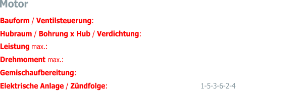 Motor Bauform / Ventilsteuerung:  6-Zylinder-Viertakt-Reihenmotor, wassergekühlt / OHV Hubraum / Bohrung x Hub / Verdichtung:  2912 ccm / 83.3 mm x 88.9 mm / 9:1 Leistung max.:  150 PS (110 kW) bei 5250 U/min Drehmoment max.:  231 Nm bei 3000 U/min Gemischaufbereitung:  S.U.-Doppelvergaser, Modell HD8 Elektrische Anlage / Zündfolge:  Lucas 12 V, Batterie 58 Ah / 1-5-3-6-2-4